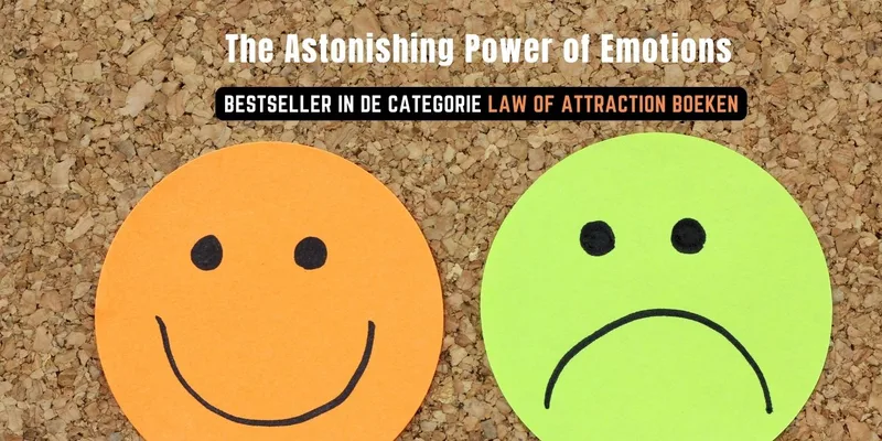 The Astonishing Power of Emotions Law of attraction